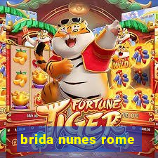 brida nunes rome